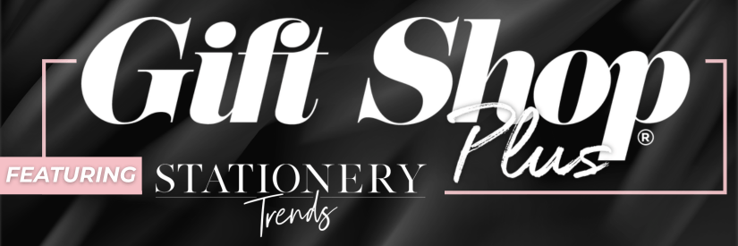 Gift Shop Plus, now featuring Stationery Trends