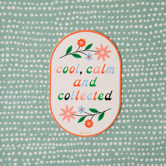 Cool, Calm and Collected Vinyl Decal Sticker