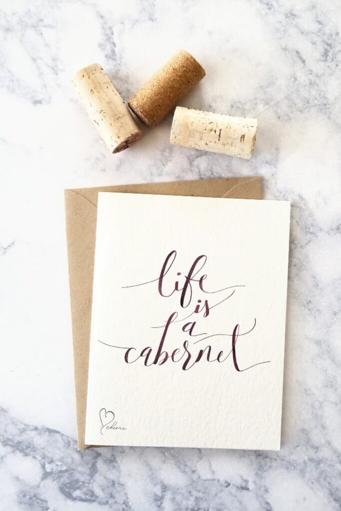 Life is a Cabernet Card