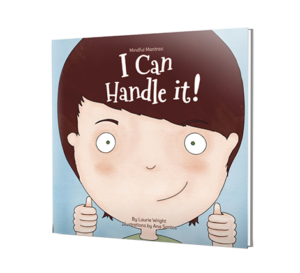 I Can Handle It Book from Laurie Wright Media