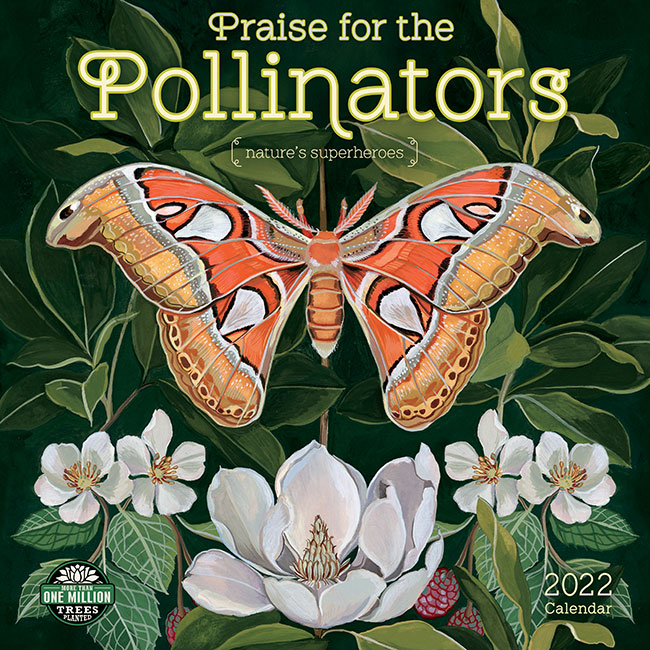 Praise for the Pollinators 2022 Wall Calendar